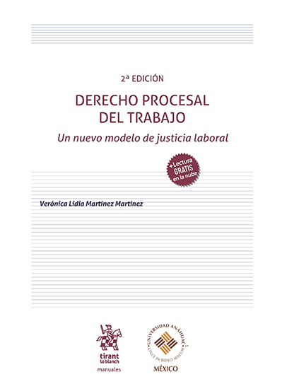 Derecho procesal del trabajo. Un nuevo modelo de justicia laboral, 2a. edición 